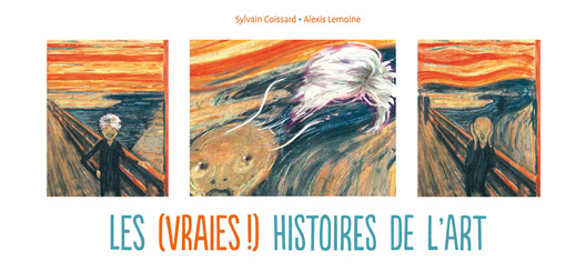 Les (vraies) histoires de l’art Sylvain Coissard